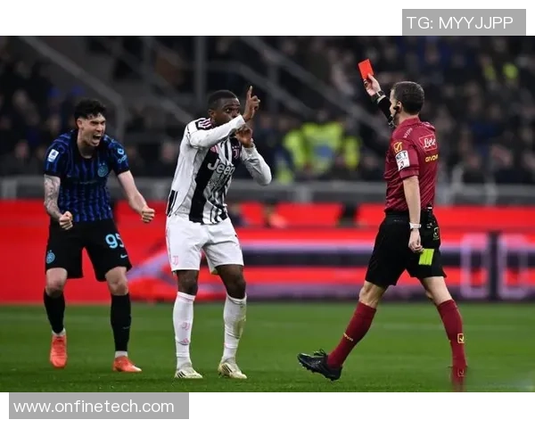 尤文图斯大胜国米五球狂潮红牌事件引发全场热议 尤文图斯大胜国米五球狂潮红牌事件引发全场热议